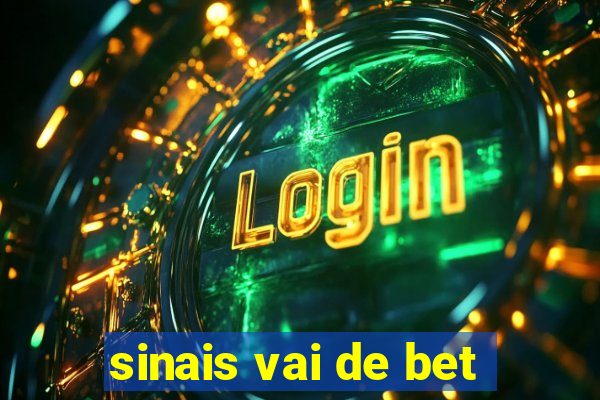 sinais vai de bet